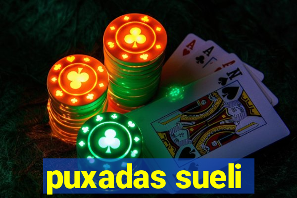 puxadas sueli